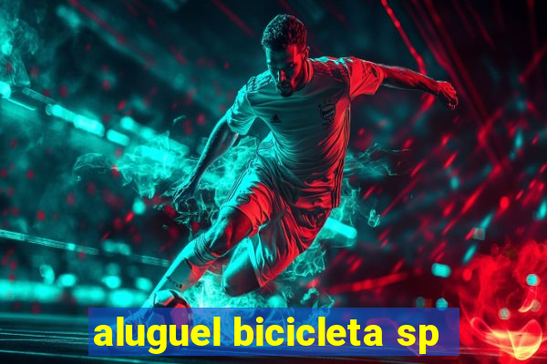 aluguel bicicleta sp
